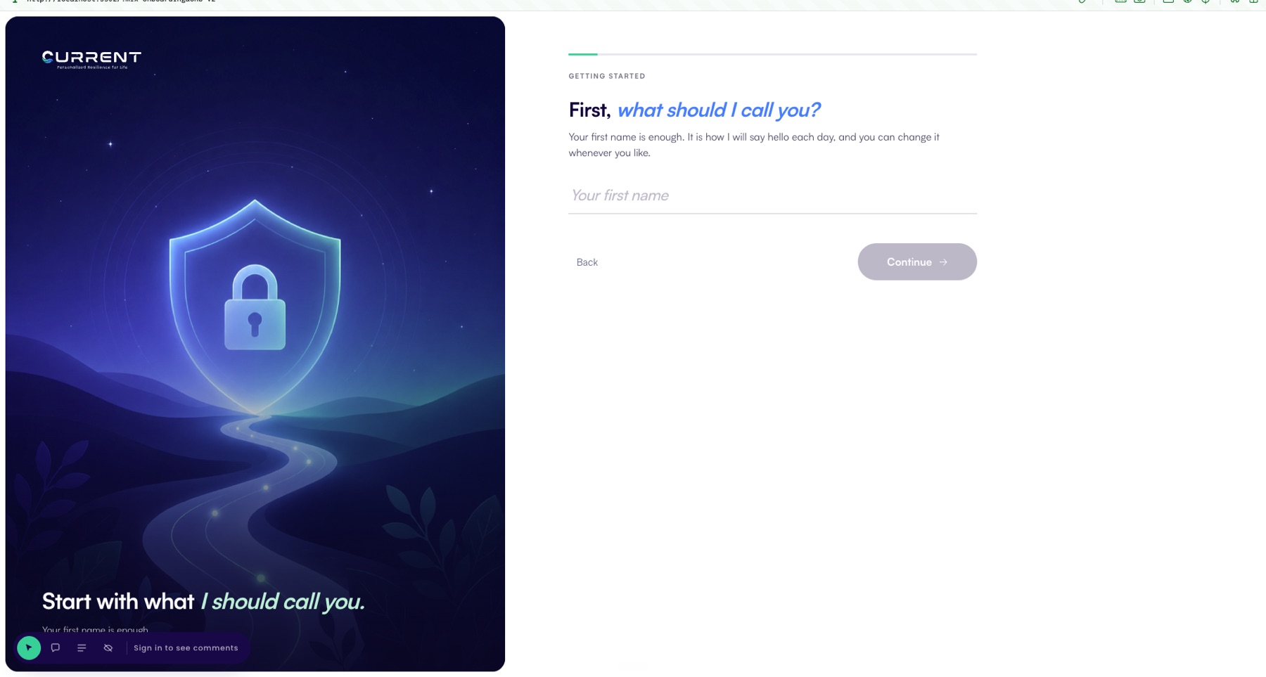 The split-screen onboarding: an illustrated shield on a night path on the left, and on the right the first question, “First, what should I call you?”, with a single name field.